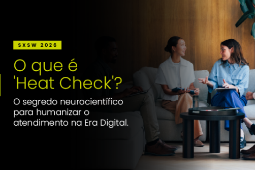 O que é ‘Heat Check’? O segredo neurocientífico para humanizar o Atendimento na Era Digital