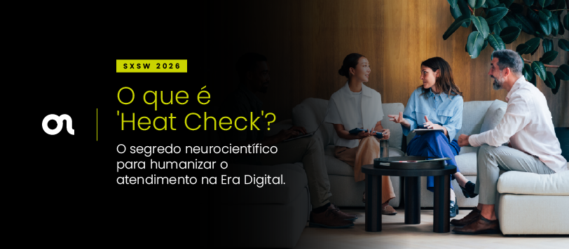 O que é ‘Heat Check’? O segredo neurocientífico para humanizar o Atendimento na Era Digital