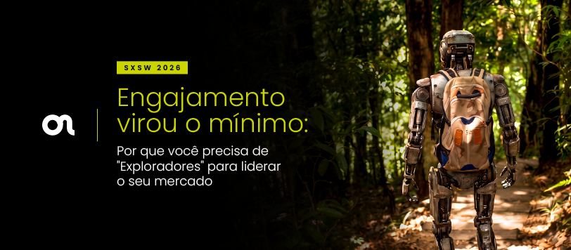 Engajamento virou o mínimo: Por que você precisa de “Exploradores” para liderar o seu mercado