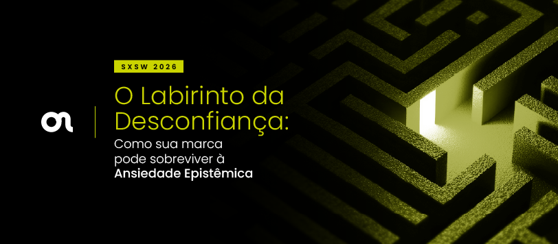 O Labirinto da Desconfiança: Como sua marca pode sobreviver à Ansiedade Epistêmica